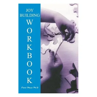 Option Method Joybuilding Workbook - Mosca, Frank