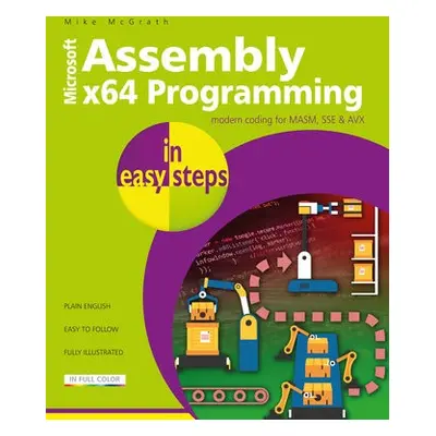 Assembly x64 Programming in easy steps - McGrath, Mike