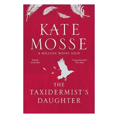 Taxidermist's Daughter - Mosse, Kate