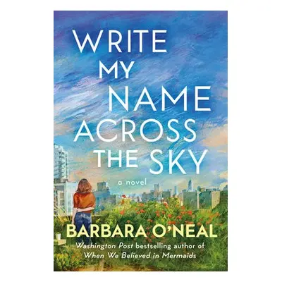 Write My Name Across the Sky - O'Neal, Barbara