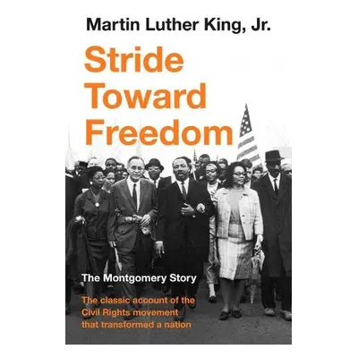 Stride Toward Freedom - King, Martin Luther