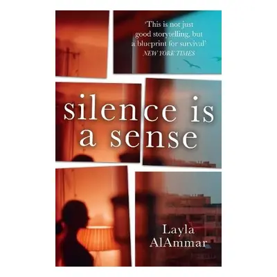 Silence is a Sense - AlAmmar, Layla