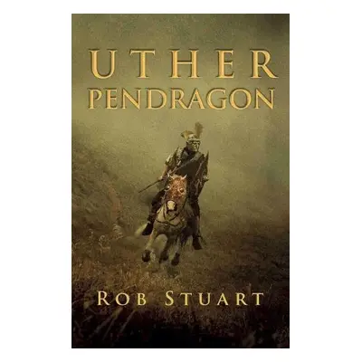 Uther Pendragon - Stuart, Rob