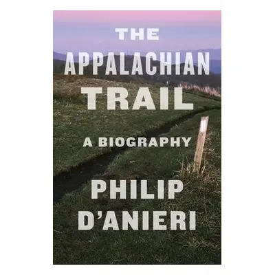 Appalachian Trail - D'Anieri, Philip