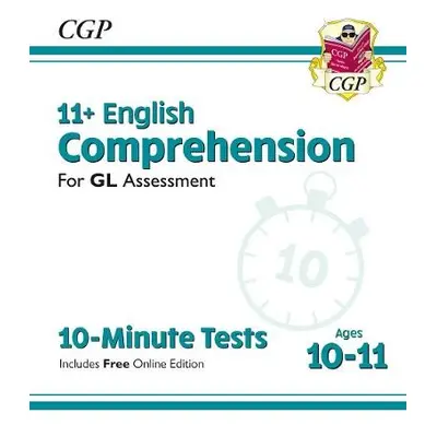 11+ GL 10-Minute Tests: English Comprehension - Ages 10-11 Book 1 (with Online Edition) - CGP Bo