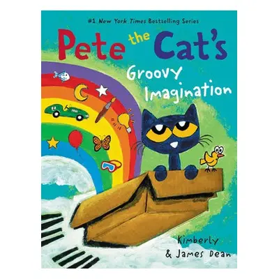 Pete the Cat's Groovy Imagination - Dean, James a Dean, Kimberly