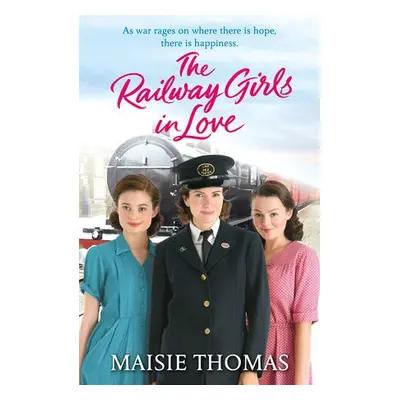 Railway Girls in Love - Thomas, Maisie