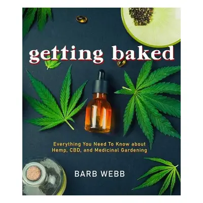 Getting Baked - Webb, Barb