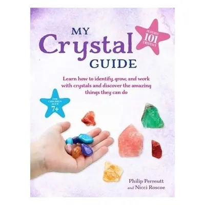 My Crystal Guide - Permutt, Philip a Roscoe, Nicci