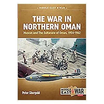 War in Northern Oman - Shergold, Peter