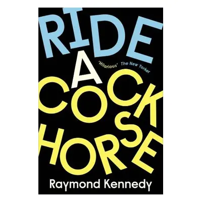 Ride a Cockhorse - Kennedy, Raymond