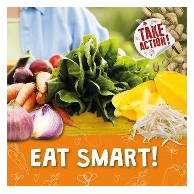 Eat Smart! - Holmes, Kirsty