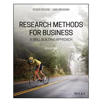 Research Methods For Business - Bougie, Roger (Tilburg University, The Netherlands) a Sekaran, U