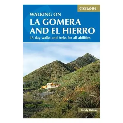 Walking on La Gomera and El Hierro - Dillon, Paddy