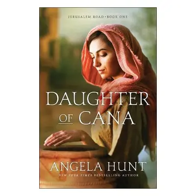 Daughter of Cana - Hunt, Angela