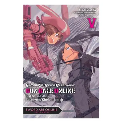 Sword Art Online Alternative Gun Gale Online, Vol. 5 (light novel) - Kawahara, Reki