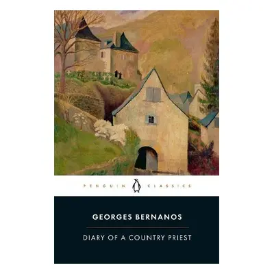 Diary of a Country Priest - Bernanos, Georges