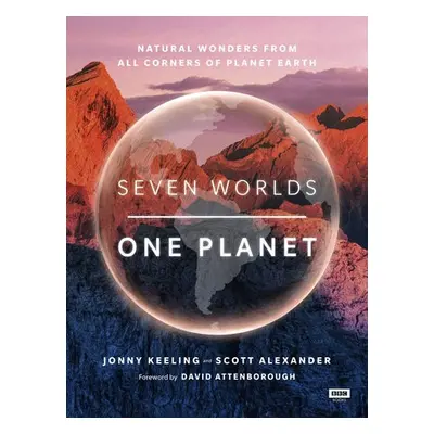 Seven Worlds One Planet - Keeling, Jonny a Alexander, Scott