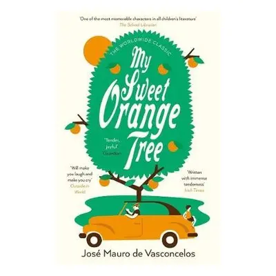 My Sweet Orange Tree - Vasconcelos, Jose Mauro De