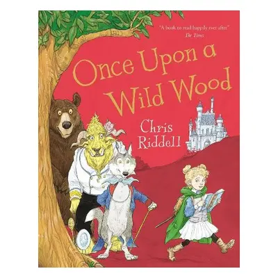 Once Upon a Wild Wood - Riddell, Chris