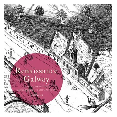 Renaissance Galway - Walsh, Paul