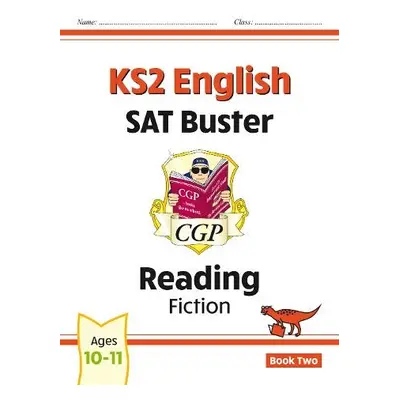 KS2 English Reading SAT Buster: Fiction - Book 2 (for the 2024 tests) - CGP Books