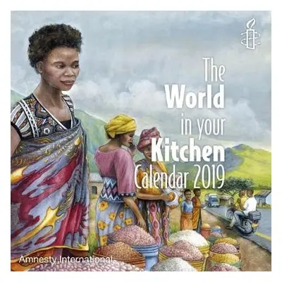 Amnesty The World in Your Kitchen Calendar