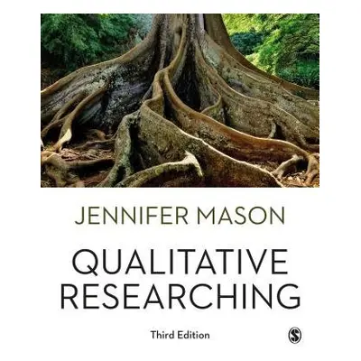 Qualitative Researching - Mason, Jennifer