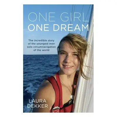 One Girl One Dream - Dekker, Laura