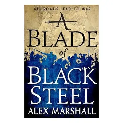 Blade of Black Steel - Marshall, Alex