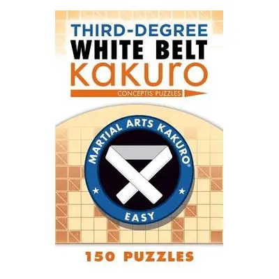 Third-Degree White Belt Kakuro - Conceptis Puzzles