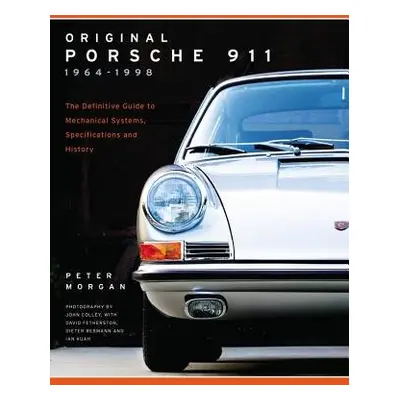 Original Porsche 911 1964-1998 - Morgan, Peter