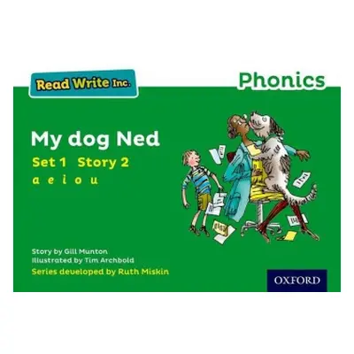 Read Write Inc. Phonics: My Dog Ned (Green Set 1 Storybook 2) - Munton, Gill