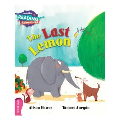 Cambridge Reading Adventures The Last Lemon Pink B Band - Hawes, Alison