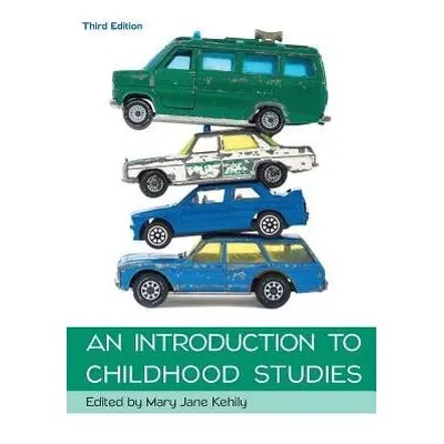 Introduction to Childhood Studies - Kehily, Mary Jane