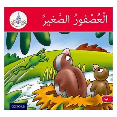 Arabic Club Readers: Red Band B: The Small Sparrow - Hamiduddin, Rabab a Ali, Amal a Salimane, I