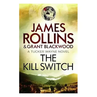 Kill Switch - Rollins, James a Blackwood, Grant