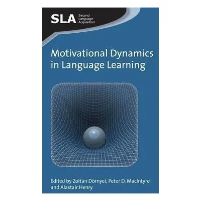 Motivational Dynamics in Language Learning