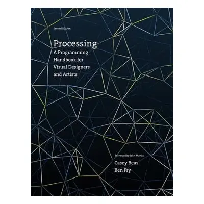 Processing - Reas, Casey (Associate Professor, University of California, Los Angeles) a Fry, Ben