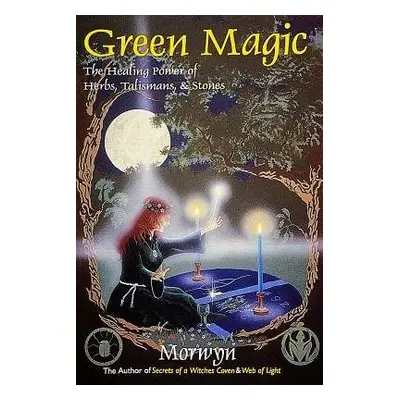 Green Magic - Morwyn