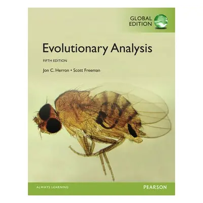 Evolutionary Analysis, Global Edition - Freeman, Scott a Herron, Jon