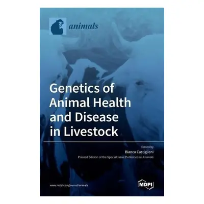 Genetics of Animal Health and Disease in Livestock