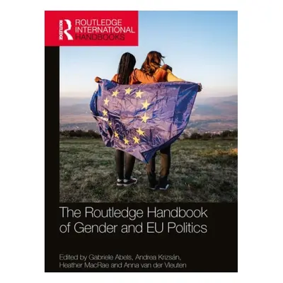 Routledge Handbook of Gender and EU Politics