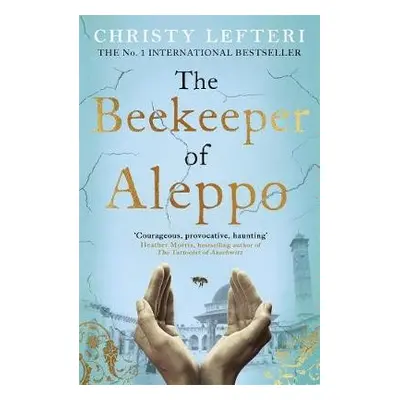 Beekeeper of Aleppo - Lefteri, Christy