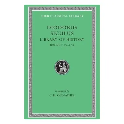 Library of History, Volume II - Diodorus Siculus