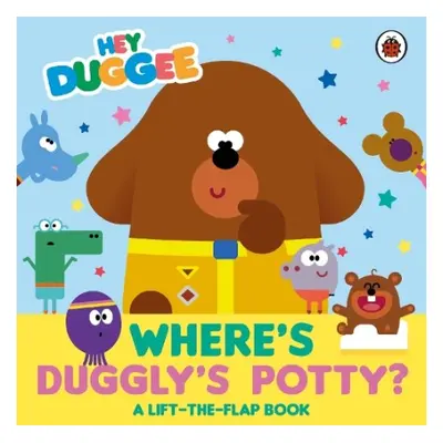 Hey Duggee: Where's Duggly's Potty? - Hey Duggee