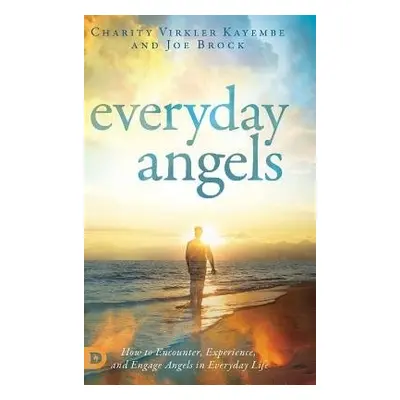 Everyday Angels - Virkler-Kayembe, Charity a Brock, Joe