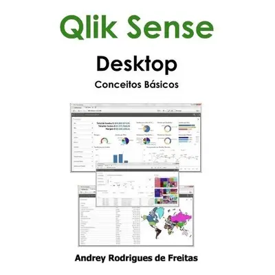 Qlik Sense Desktop - Conceitos Basicos - Rodrigues de Freitas, Andrey