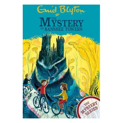 Find-Outers: The Mystery Series: The Mystery of Banshee Towers - Blyton, Enid