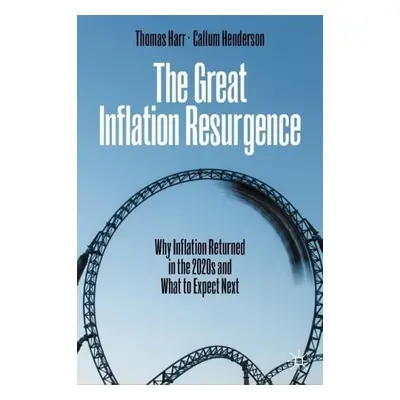 Great Inflation Resurgence - Harr, Thomas a Henderson, Callum